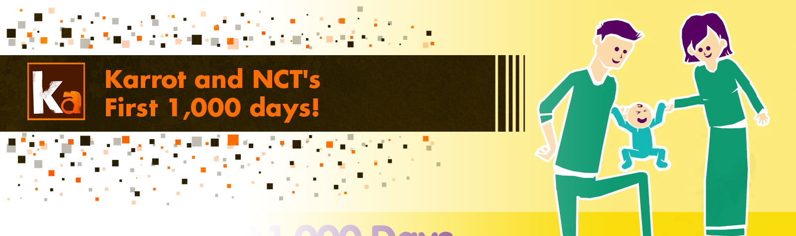 Karrot and NCT’s First 1,000 days!