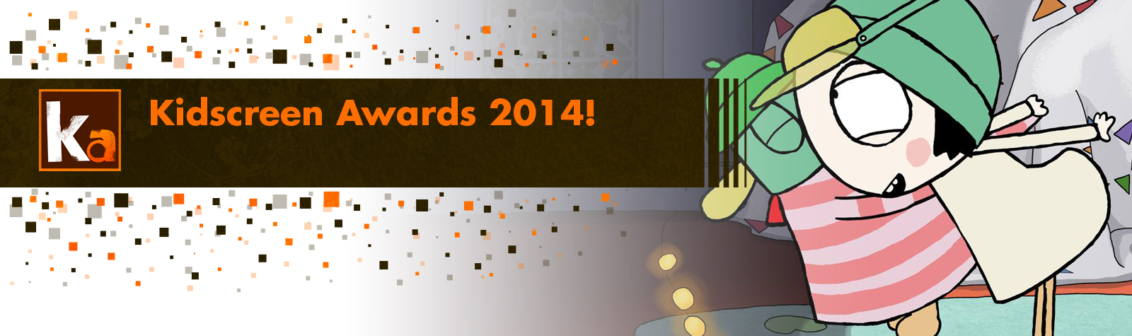 Kidscreen Awards 2014!